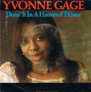 Yvonne Gage - Doin' It In A Haunted House