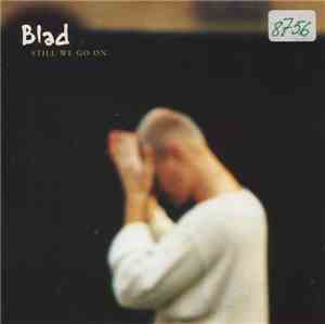 Blad - Still We Go On