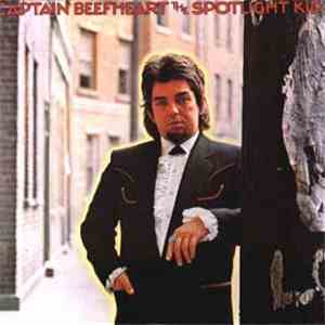 Captain Beefheart And The Magic Band - The Spotlight Kid / Clear Spot