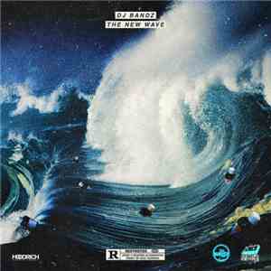 DJ Bandz - The New Wave