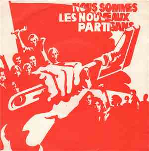 Dominique Grange - Nous Sommes Les Nouveaux Partisans