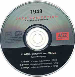 Duke Ellington & His Orchestra - 1943 Black, Brown And Beige