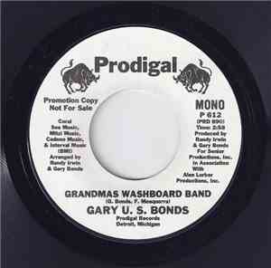 Gary U.S. Bonds - Grandma's Washboard Band
