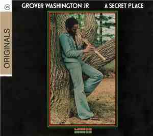 Grover Washington, Jr. - A Secret Place