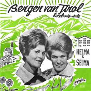 Helma & Selma - Bergen Van Tirol