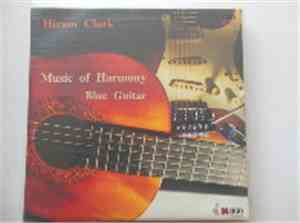 Hiram Clark - Music Of Harmony