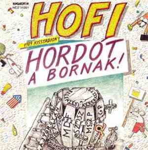 Hofi - Hordót A Bornak! (1989 Kisstadion)