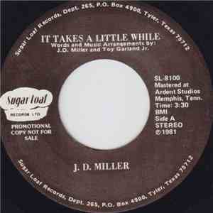 J.D. Miller - It Takes A Little While / The Other Side Of Sin