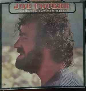 Joe Cocker - Jamaica Say You Will