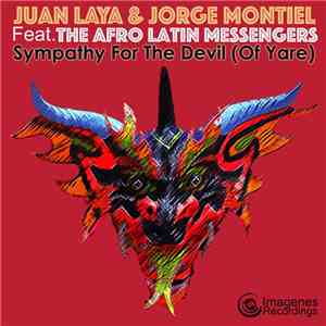 Juan Laya & Jorge Montiel Feat. The Afro Latin Messengers - Sympathy For Th ...