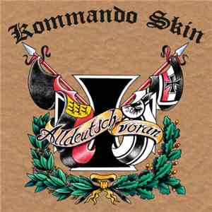 Kommando Skin - Alldeutsch Voran