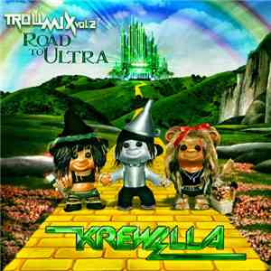 Krewella - Troll Mix Vol. 2: Road To Ultra