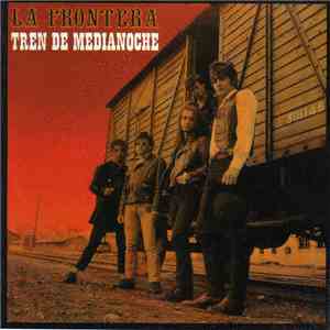 La Frontera - Tren De Medianoche