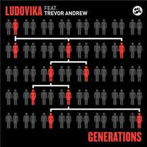 Ludovika Feat. Trevor Andrew - Generations