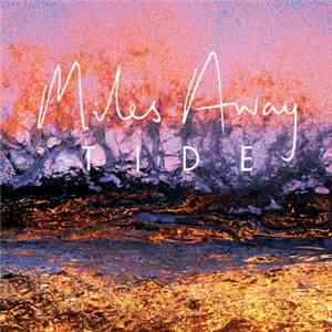 Miles Away - Tide