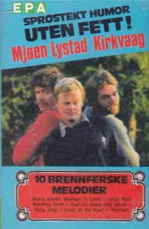 Mjøen Lystad Kirkvaag - Sprøstekt Humor Uten Fett! 10 Brennferske Melodier