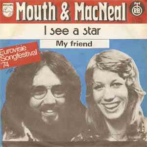 Mouth & MacNeal - I See A Star