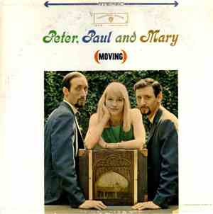 Peter, Paul And Mary - (Moving)