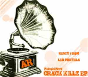 Pulaski Park - Crack Killz EP