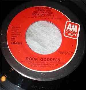 Rock Goddess - I Didn't Know I Loved You (Till I Saw You Rock And Roll)