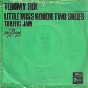 Tommy Roe - Little Miss Goodie Two Shoes / Traffic Jam