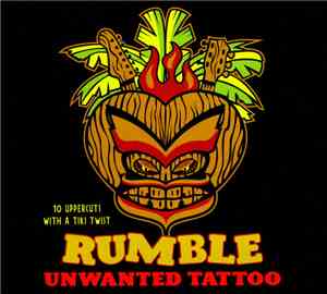 Unwanted Tattoo - Rumble