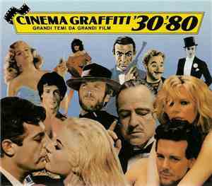 Various - Cinema Graffiti '30-'80 (Grandi Temi Da Grandi Film)