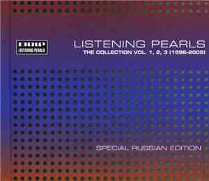 Various - Listening Pearls - The Collection Vol. 1, 2, 3 (1996-2009) - Spec ...