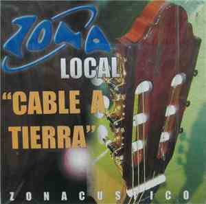 Various - Zona Local - Cable A Tierra