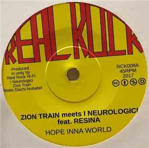 Zion Train Meets I Neurologici Feat. Resina - Hope Inna World