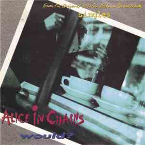 Alice In Chains - Would?