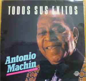 Antonio Machín - Todos Sus Éxitos