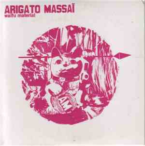 Arigato Massai - We Love