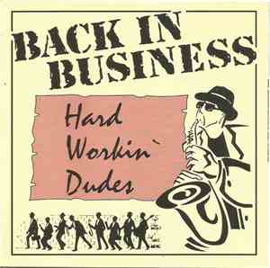 Back In Business - Hard Workin' Dudes