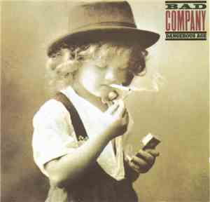 Bad Company - Dangerous Age