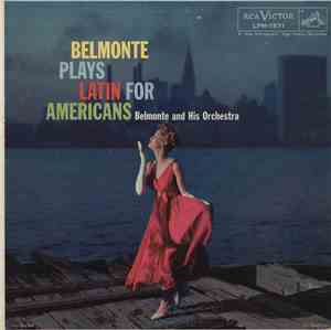 Belmonte And His Orchestra - Belmonte Plays Latin For Americans