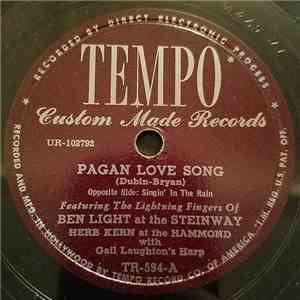 Ben Light, Herb Kern, Gail Laughton - Pagan Love Song / Singin' In The Rain
