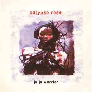 Calypso Rose - Ju Ju Warrior