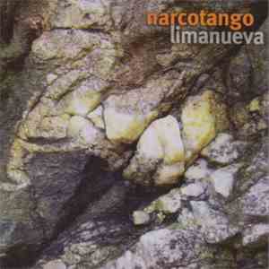 Carlos Libedinsky - Narcotango: Limanueva