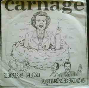 Carnage  - Liars And Hypocrites