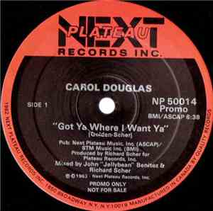 Carol Douglas - Got Ya Where I Want Ya