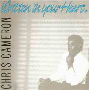 Chris Cameron - Written In Your Heart