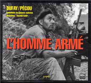 Dufay / Pécou, Ensemble Les Jeunes Solistes, Rachid Safir - L'Homme Armé