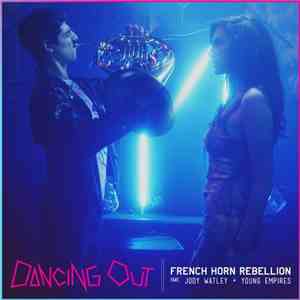French Horn Rebellion Feat. Jody Watley & Young Empires - Dancing Out