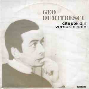 Geo Dumitrescu - Citește Din Versurile Sale