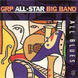 GRP All-Star Big Band - All Blues