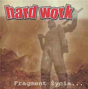 Hardwork - Fragmenty Życia...