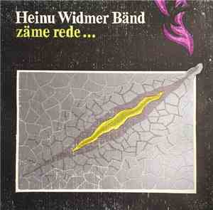 Heinu Widmer Bänd - Zäme Rede...