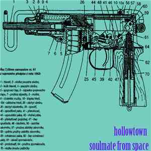 Hollowtown / Soulmate From Space - Hardcore