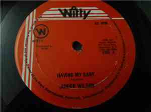 Junior Wilson -   Having My Baby / No Easy